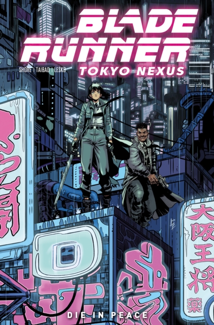 Book cover of Blade Runner: Tokyo Nexus: Die In Peace