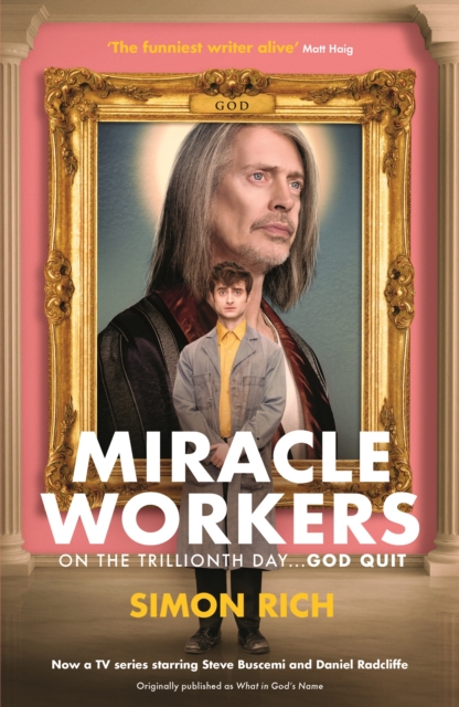 Miracle Workers by Simon Rich Shakespeare Company