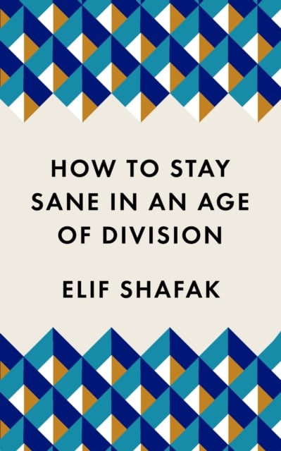 Book cover of How to Stay Sane in an Age of Division