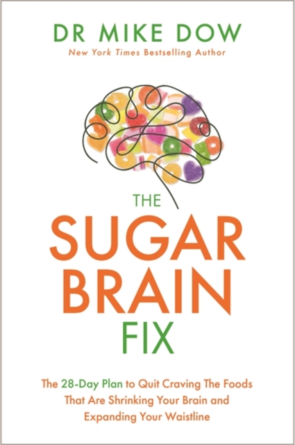 Book cover of The Sugar Brain Fix