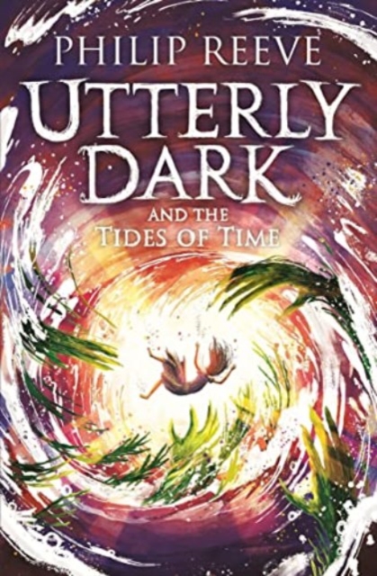 Book cover of Utterly Dark and the Tides of Time