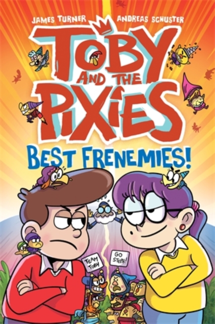 Book cover of Toby and the Pixies: Best Frenemies (a Phoenix Comic Book)