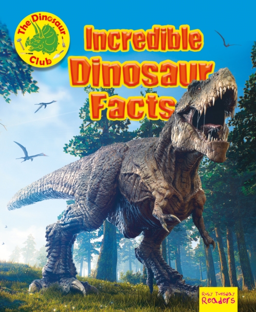 Book cover of Incredible Dinosaur Facts