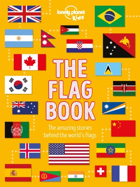 Book cover of Lonely Planet Kids The Flag Book