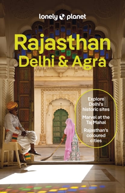 Book cover of Lonely Planet Rajasthan, Delhi & Agra