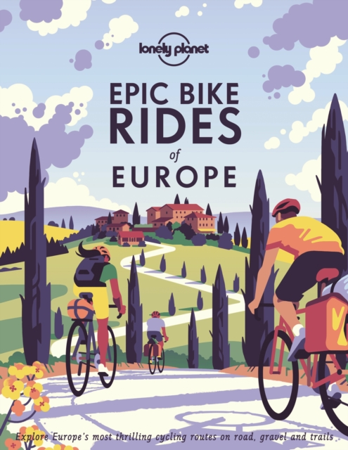 Book cover of Lonely Planet Epic Bike Rides of Europe
