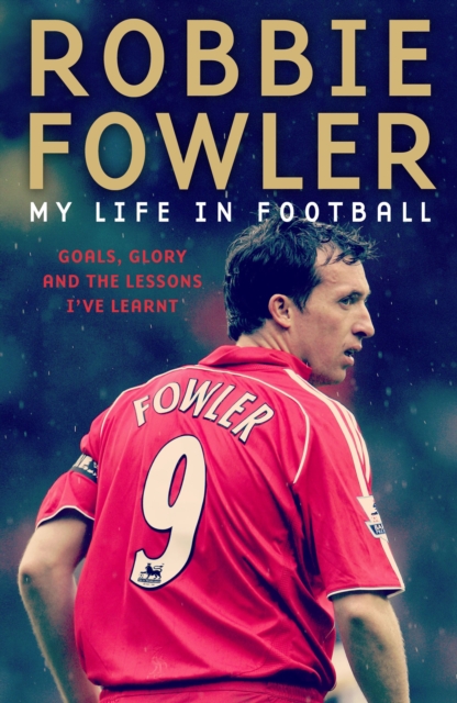 Book cover of Robbie Fowler: My Life In Football