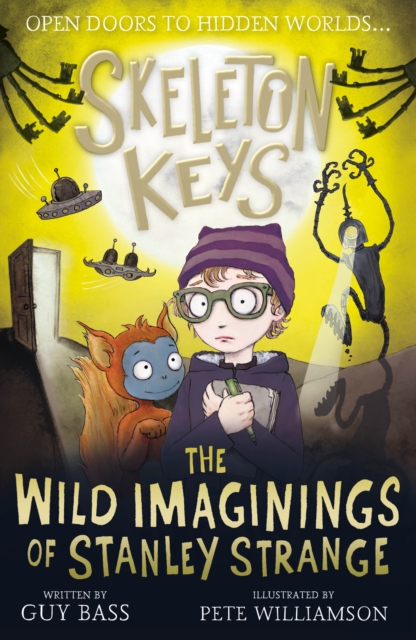 Book cover of Skeleton Keys: The Wild Imaginings of Stanley Strange