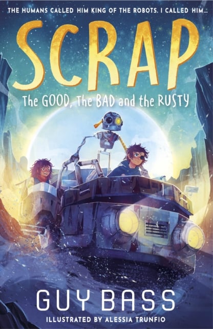 Book cover of SCRAP: The Good, the Bad and the Rusty