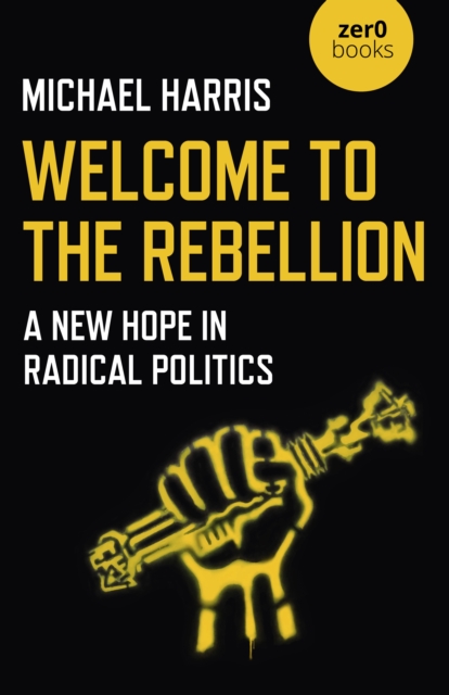 Book cover of Welcome to the Rebellion