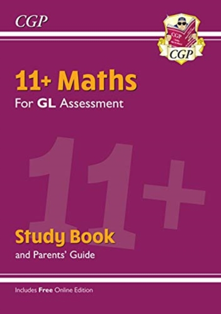Book cover of 11+ GL Maths Study Book (with Parents’ Guide & Online Edition)