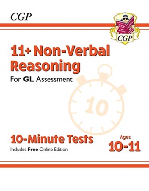 Book cover of 11+ GL 10-Minute Tests: Non-Verbal Reasoning - Ages 10-11 Book 1 (with Online Edition)
