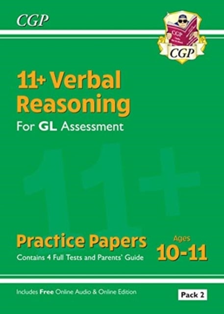Book cover of 11+ GL Verbal Reasoning Practice Papers: Ages 10-11 - Pack 2 (with Parents' Guide & Online Ed)