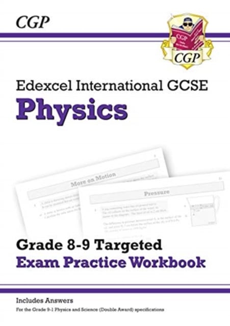 Book cover of Edexcel International GCSE Physics Grade 8-9 Exam Practice Workbook (with Answers)