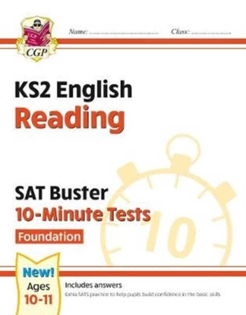 Book cover of KS2 English SAT Buster 10-Minute Tests: Reading - Foundation (for the 2025 tests)