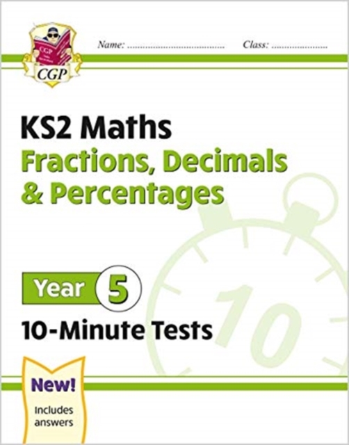 Book cover of KS2 Year 5 Maths 10-Minute Tests: Fractions, Decimals & Percentages