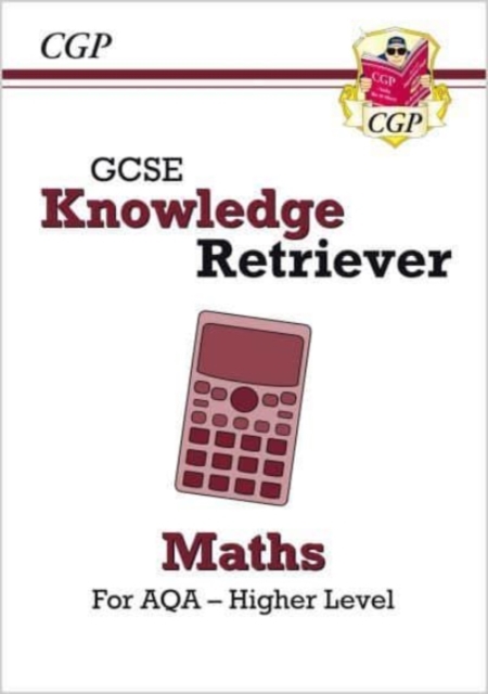 Book cover of GCSE Maths AQA Knowledge Retriever - Higher