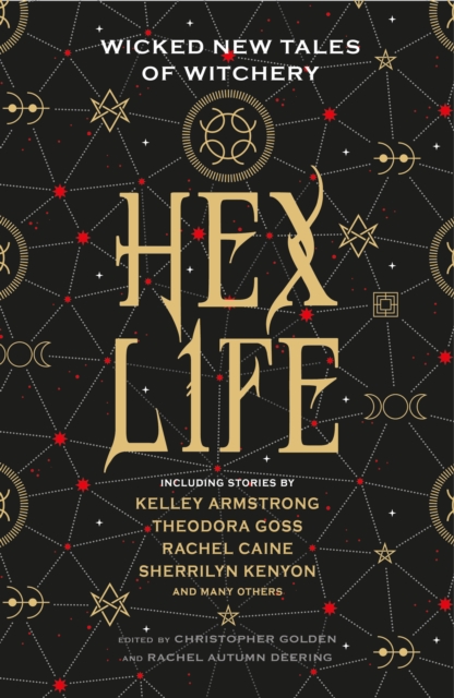 Hex Life: Wicked New Tales of Witchery by Kelley Armstrong, Sherrilyn  Kenyon, Rachel Caine