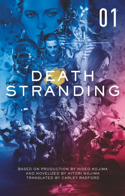 Book cover of Death Stranding: The Official Novelisation - Volume 1