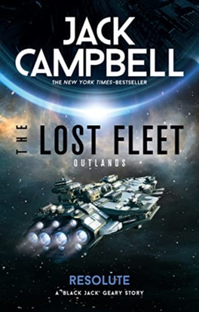 Book cover of The Lost Fleet: Outlands - Resolute