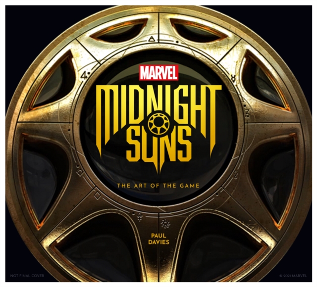 Marvel's Midnight Suns - The Art of the Game by Paul Davies: 9781789097733