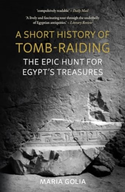 Book cover of A Short History of Tomb-Raiding