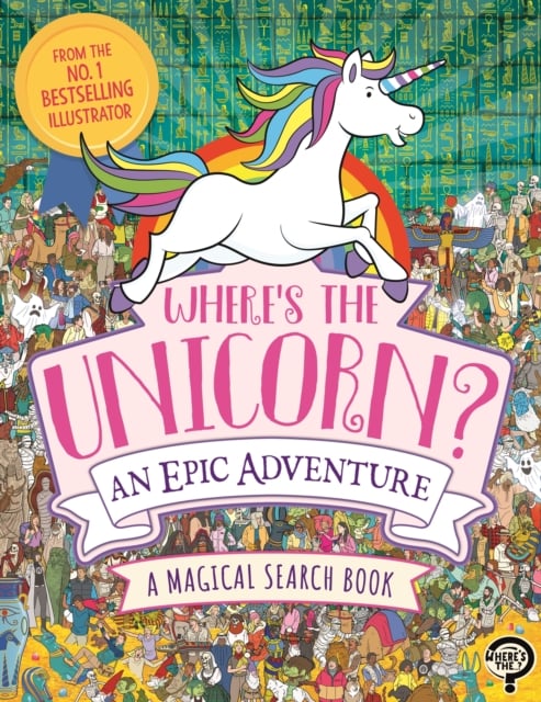 Book cover of Where's the Unicorn? An Epic Adventure