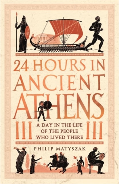 Book cover of 24 Hours in Ancient Athens