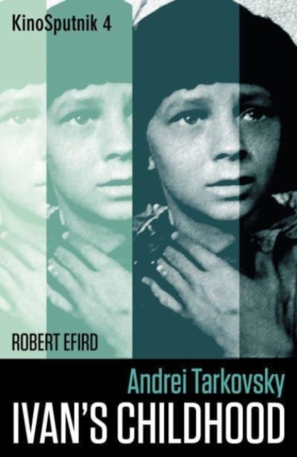 Book cover of Andrei Tarkovsky: 'Ivan's Childhood'