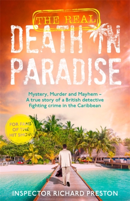 Book cover of The Real Death in Paradise