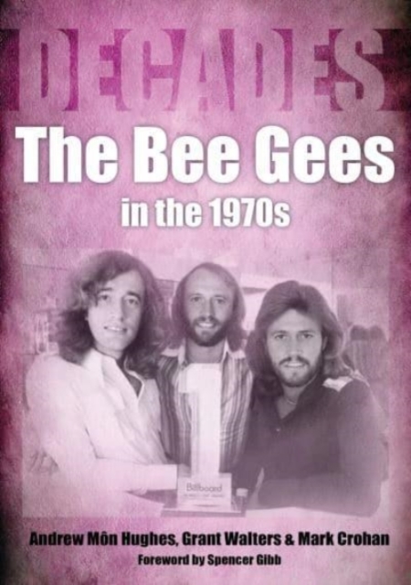 Book cover of The Bee Gees in the 1970s