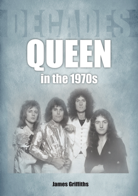 Book cover of Queen in the 1970s