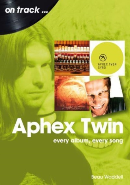 Book cover of Aphex Twin On Track