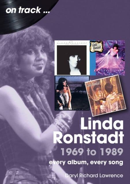 Book cover of Linda Ronstadt 1969 to 1989 On Track