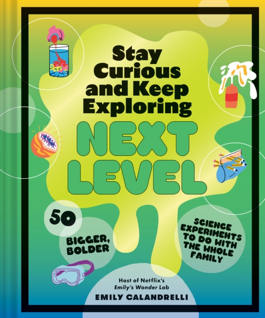 Book cover of Stay Curious and Keep Exploring: Next Level