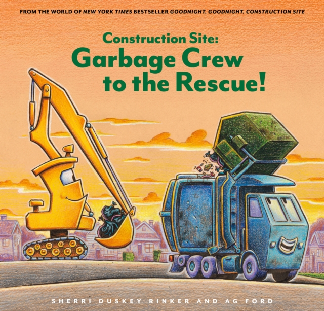 Book cover of Construction Site: Garbage Crew to the Rescue!