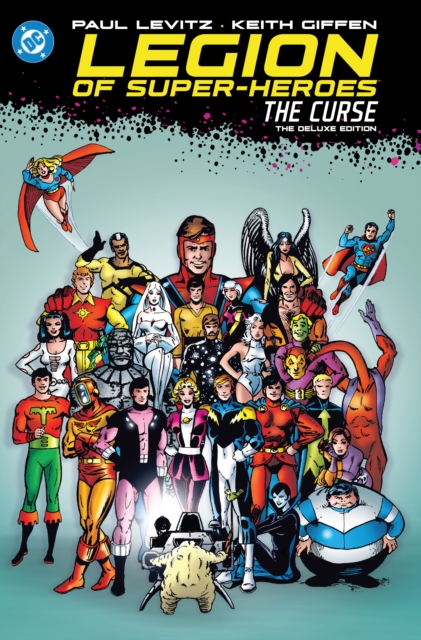 Book cover of Legion of Super-Heroes: The Curse: The Deluxe Edition