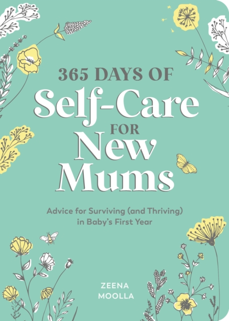Book cover of 365 Days of Self-Care for New Mums