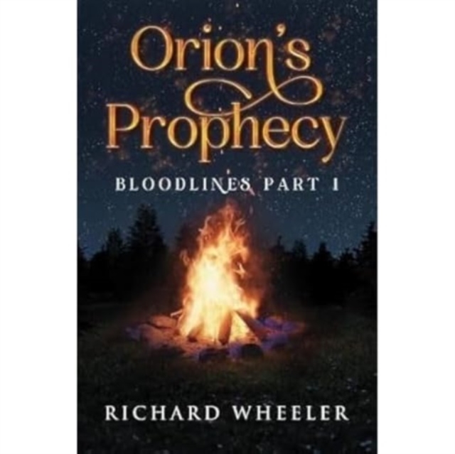 Book cover of Orion’s Prophecy- Bloodlines Part 1