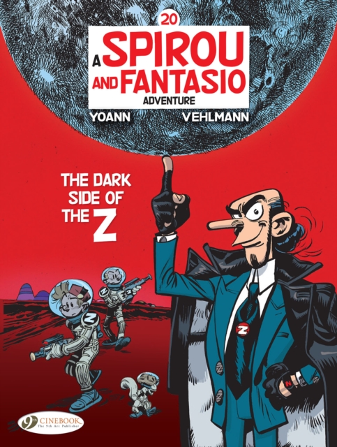 Book cover of Spirou & Fantasio Vol. 20: The Dark Side of the Z