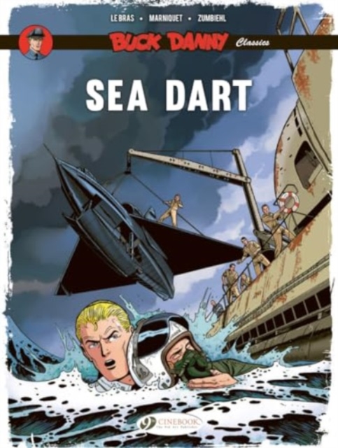 Book cover of Buck Danny Classics Vol. 7: Sea Dart