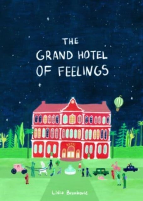 Book cover of The Grand Hotel of Feelings