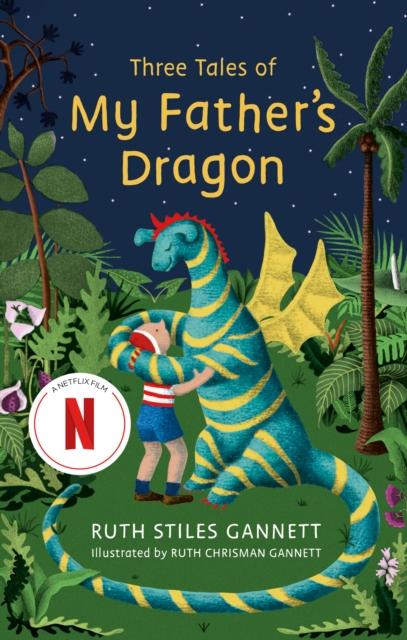 My Father's Dragon: Illustrated and by Gannett, Ruth Stiles