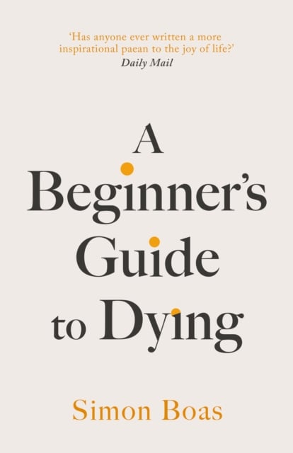 Book cover of A Beginner's Guide to Dying