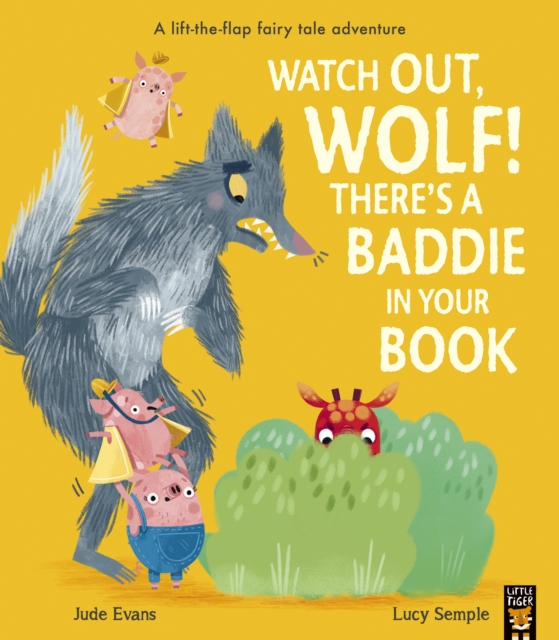 Book cover of Watch Out Wolf, There's a Baddie in Your Book