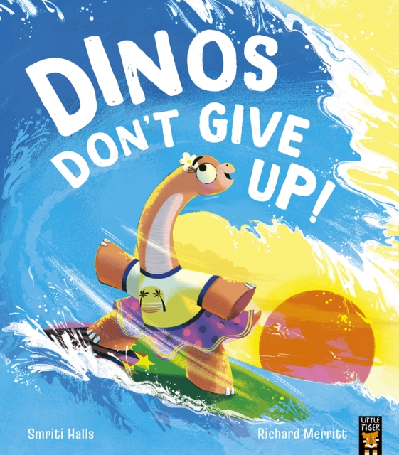 Book cover of Dinos Don't Give Up!
