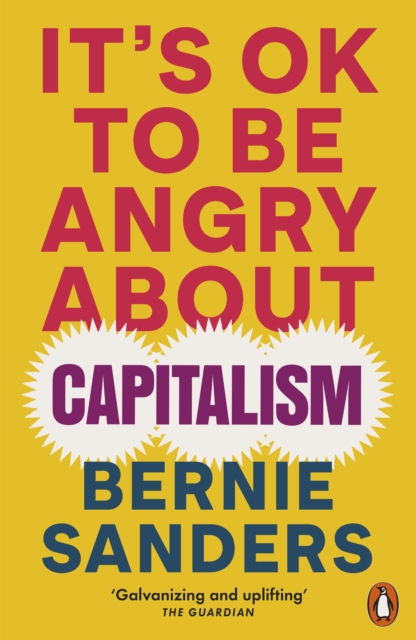 Book cover of It's OK To Be Angry About Capitalism