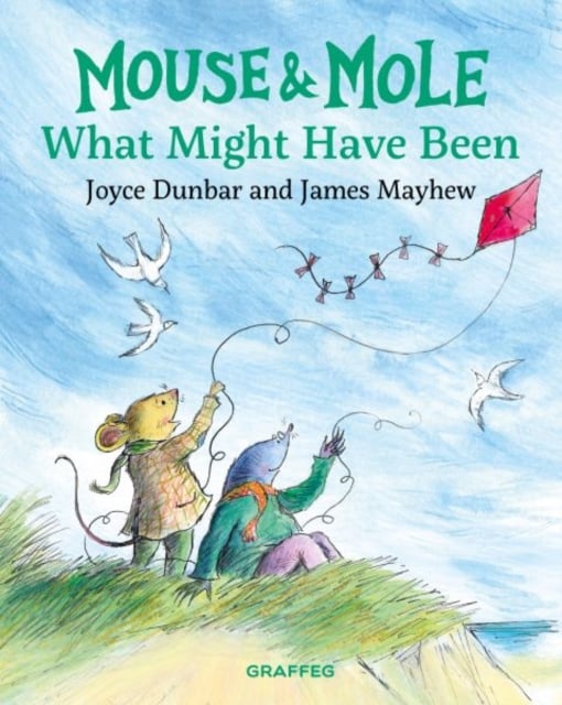 Book cover of Mouse and Mole: What Might Have Been