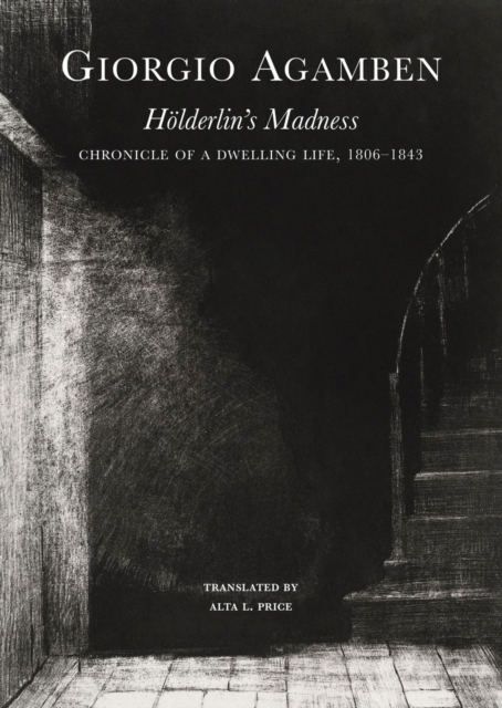 Book cover of Holderlin's Madness – Chronicle of a Dwelling Life, 1806–1843