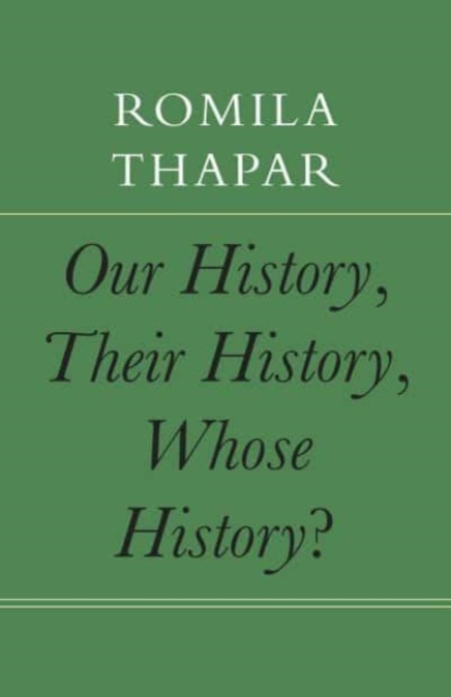 Book cover of Our History, Their History, Whose History?